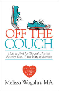 Off the Couch: How to Find Joy Through Physical Activity Even If You Hate to Exercise